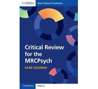 Critical Review for the MRCPsych