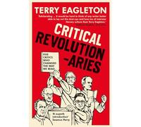Terry Eagleton Critical Revolutionaries (Tascabile)