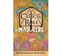 Critical Role Mad Libs: World's Greatest Word Game