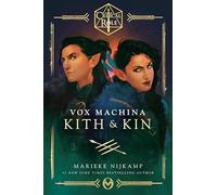 Critical Role: Vox Machina--Kith & Kin