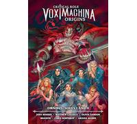 Critical Role: Vox Machina Origins Omnibus--Series I and II