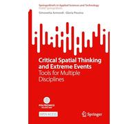 Critical Spatial Thinking and Extreme Events: Tools for Multiple Disciplines