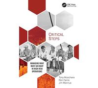 Critical Steps: Managing What Must Go Right in High-Risk Operations