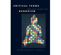 Critical Terms for the Study of Buddhism