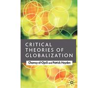 Critical Theories of Globalization: An Introduction