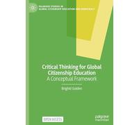 Critical Thinking for Global Citizenship Education: A Conceptual Framework
