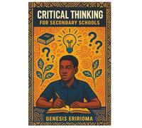 CRITICAL THINKING FOR SECONDARY SCHOOLS