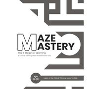 Critical Thinking Puzzles for Kids: Logic, Mazes, Patterns & Problem-Solving Activities for Ages 5-9