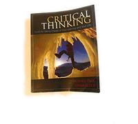 Critical Thinking: Tools for Taking Charge of Your Learning and Your Life