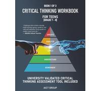 Critical Thinking Workbook for Teens Grade 7-8: University Validated Critical Thinking Assessment Tool Included