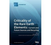 Criticality of the Rare Earth Elements (Tascabile)