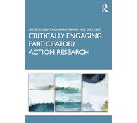 Critically Engaging Participatory Action Research