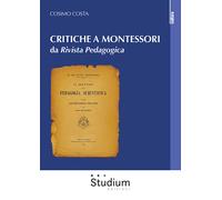 Critiche a Montessori da «Rivista Pedagogica» - Costa Cosimo