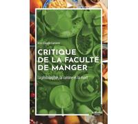 Critique de la faculté de manger (Tascabile) Savoirs Et Saveurs