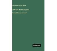 Critique et controverse: Richard Simon et Bossuet