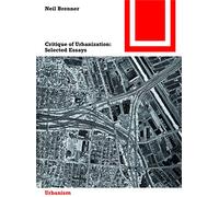 Critique of Urbanization: Selected Essays