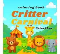 Critter Carnival: Fun Animal Coloring Book for Kids Ages 4-8 | With Colored Samples and Black & White Pages to Color