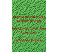 Critterpolis Tales: Greg Sometimes Gregg Book 3 New Trends, New Adventures