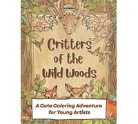 Critters of the Wild Woods