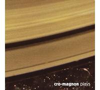 Cro-Magnon - Cro-Magnon Plays