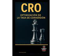 CRO - Optimización de Conversiones: Cómo Convertir Más sin Necesidad de Más Tráfico