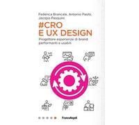 #Cro & Ux Design. Progettare esperienze di brand performanti e usabili
