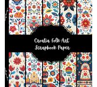 Croatia Folk Art Scrapbook Paper, Europe Junk Journal Paper, Travel Decorative Paper, DIY Projects, Origami, Collage Sheets, Decoupage Paper, 10 Designs, Double SIded