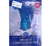 CROATIAN ADRIATIC - Dream of a Thousand Islands