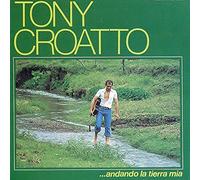 Croatto, Tony - Andando La Tierra Mia
