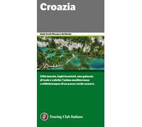 aa. vv. – Croazia – Edizione 2025 – Touring Editore