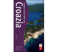 Croazia. Ediz. illustrata