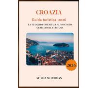 Croazia Guida turistica 2026