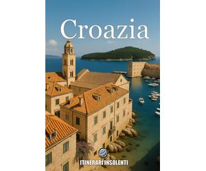 Croazia Insolente: Tra Isole Ribelli, Città di Pietra e Mare che Brucia