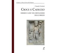 Croce e Caduceo [Paperback] [Nov 15, 2024] Claudia, Giordani