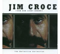 Croce, Jim - Bad Bad Leroy Brown
