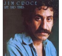 Croce,Jim - Life and Times