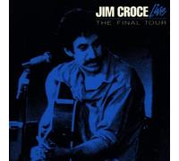 Croce, Jim - Live-the Final Tour