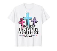 Croce Regalo di Pasqua con Gesù, Risen A Lot Can Happen 3 Days Maglietta