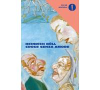 Croce senza amore - Böll Heinrich