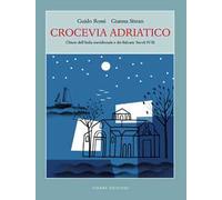 Crocevia Adriatico. Chiese dell’Italia meridionale e dei Balcani. Secoli IV-XI