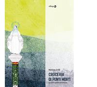 CROCEVIA DI PUNTI MORTI di Grilli Matteo - Effequ, 2020