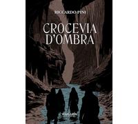 Crocevia d'ombra - [Phasar Edizioni]