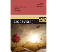 Crocevia. Fiabe dai 5 continenti (Vol. 25)