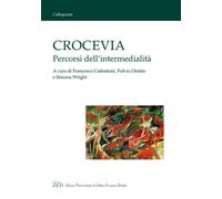 Crocevia. Percorsi dell'intermedialità - [LED Edizioni Universitarie]
