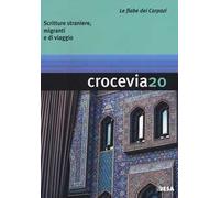 Crocevia. Scritture straniere, migranti e di viaggio (2018). Vol. 20: fiabe dei Carpazi, Le.