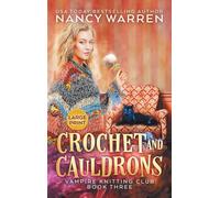 Crochet and Cauldrons (Large Print): A Paranormal Cozy Mystery: 3