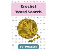 Crochet and Knitting Word Search Puzzle Book: 50+ Word Find Puzzles with Easy-to-Read Print about Yarn, Needles, Stitches and More | 6×9 inches, 110 pages … Gift for Vacations, Holidays and Free Times