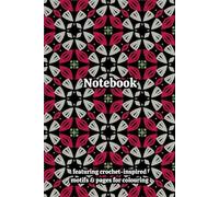 Crochet Granny Squares Themed Activity & Notebook: With Colouring Pages & Yarn Fibre Motifs. An Organiser for Crocheters, Knitters, Yarn Lovers, ... Tracking, Sketching and Creative Ideas.