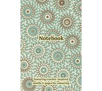 Crochet Granny Squares Themed Activity & Notebook: With Colouring Pages & Yarn Fibre Motifs. An Organiser for Crocheters, Knitters, Yarn Lovers, ... Tracking, Sketching and Creative Ideas.