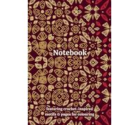 Crochet Granny Squares Themed Activity & Notebook: With Colouring Pages & Yarn Fibre Motifs. An Organiser for Crocheters, Knitters, Yarn Lovers, ... Tracking, Sketching and Creative Ideas.